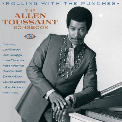 ALLEN TOUSSAINT - Rolling With The Punches (The Allen Toussaint Songbook)
