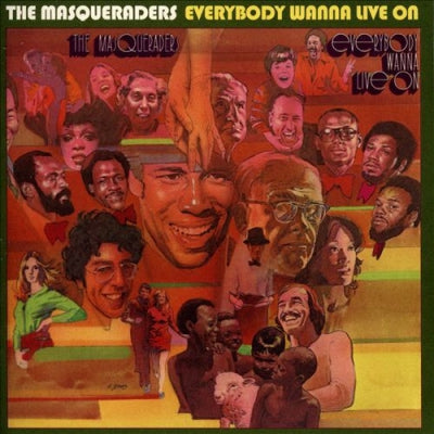 THE MASQUERADERS - Everybody Wanna Live On