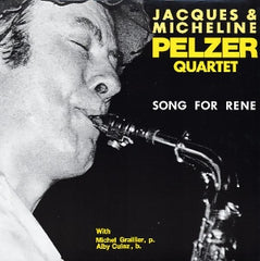 JACQUES & MICHELINE PELZER QUARTET - Song For René