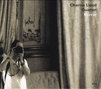 CHARLES LLOYD QUARTET - Mirror
