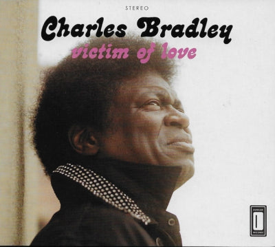 CHARLES BRADLEY - Victim Of Love