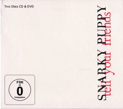 SNARKY PUPPY - Tell Your Friends