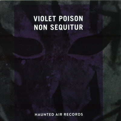 VIOLET POISON - Non Sequitur
