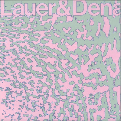 LAUER & DENA - Where's Your Love Gone?