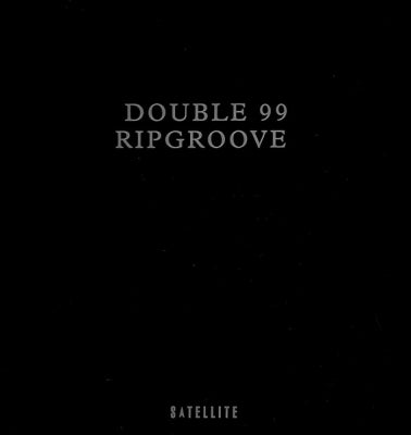DOUBLE 99 - Ripgroove / Happy 2 Be Deep