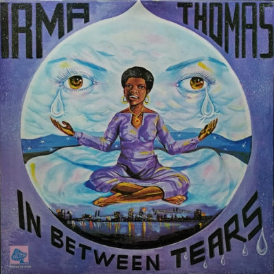 IRMA THOMAS - In Between Tears