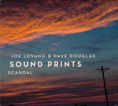JOE LOVANO, DAVE DOUGLAS & SOUND PRINTS - Scandal
