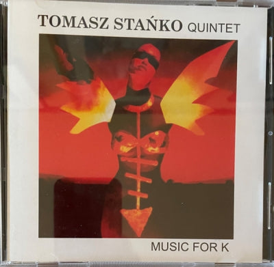 TOMASZ STANKO QUINTET - Music For K