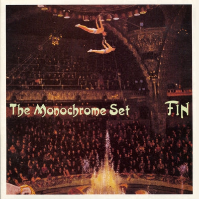 THE MONOCHROME SET - Fin