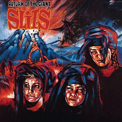 THE SLITS - Return Of The Giant Slits