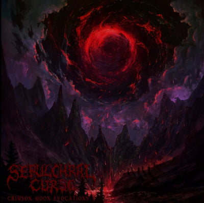 SEPULCHRAL CURSE - Crimson Moon Evocations