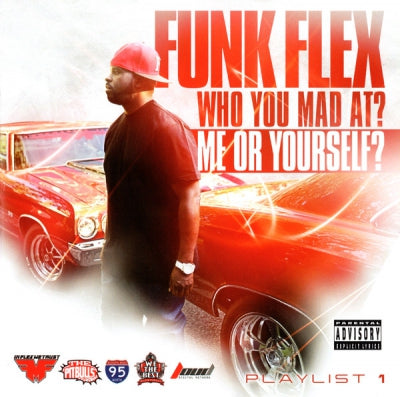 FUNK FLEX - Who You Mad At? Me Or Yourself?