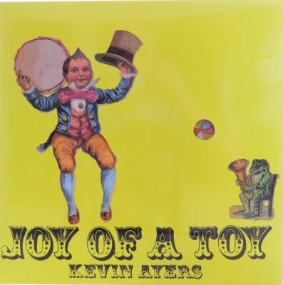 KEVIN AYERS - Joy Of A Toy