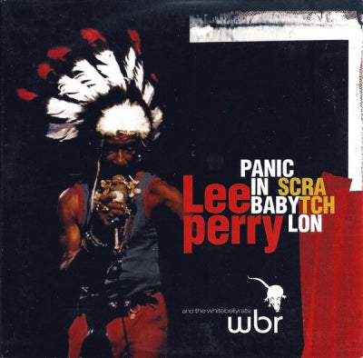 LEE PERRY AND THE WHITEBELLYRATS - Panic In Babylon