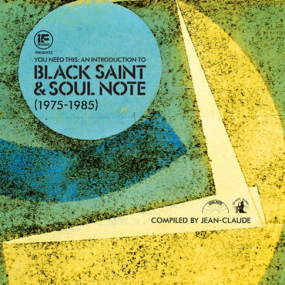JEAN-CLAUDE - If Music Presents You Need This: An Introduction To Black Saint & Soul Note (1975-1985)
