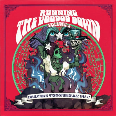 VARIOUS ARTISTS - Running The Voodoo Down Volume 2 (Explorations In Psychrockfunksouljazz 1965-77)