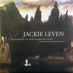 JACKIE LEVEN - The Mystery Of Love Is Greater Than The Mystery Of Death