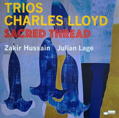 CHARLES LLOYD - Trios: Sacred Thread