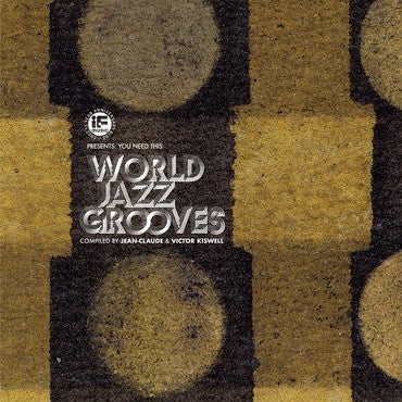 JEAN-CLAUDE & VICTOR KISWELL - If Music Presents: You Need This - World Jazz Grooves