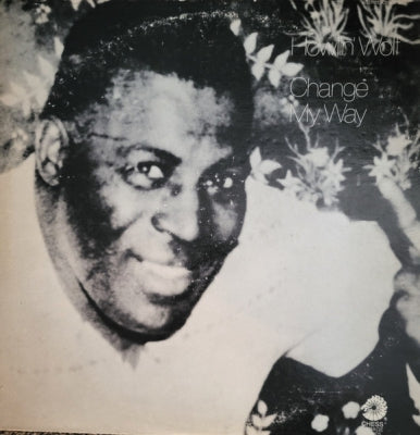 HOWLIN' WOLF - Change My Way
