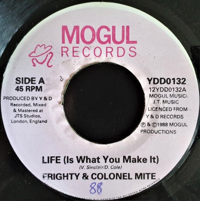 FRIGHTY & COLONEL MITE - Life (Is What You Make It) / Version.