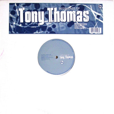 TONY THOMAS - Beginnings EP (Beginnings / Drummer / Afro Baby)