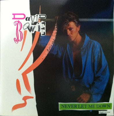 DAVID BOWIE - Never Let Me Down (Single Version)