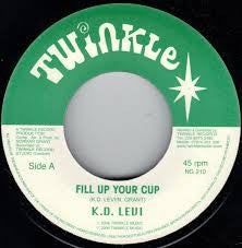 K.D. LEVI / TWINKLE RIDDIM SECTION - Fill Up Your Cup / Dub Version