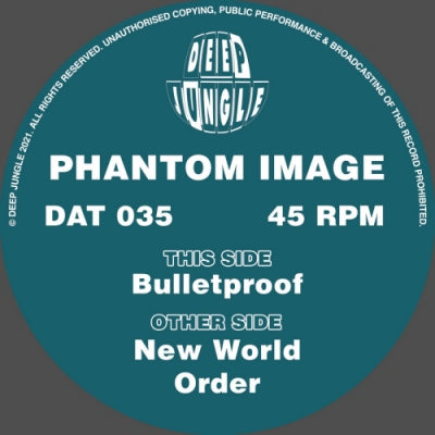 PHANTOM IMAGE - New World Order / Bulletproof