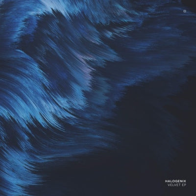 HALOGENIX - Velvet EP