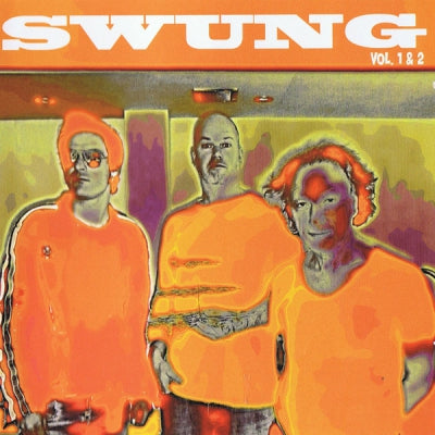 SWUNG! - Swung Vol. 1 & 2