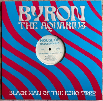 BYRON THE AQUARIUS - Black Man Of The Echo Tree