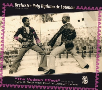ORCHESTRE POLY-RYTHMO DE COTONOU - "The Vodoun Effect" 1972-1975