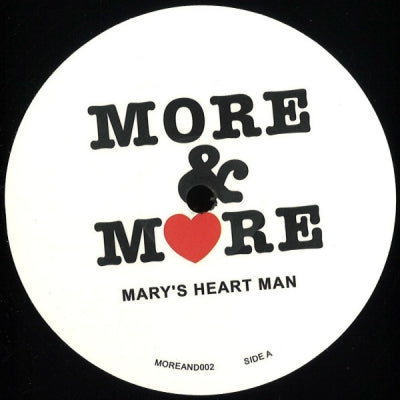 MORE & MORE - Mary’s Heart Man