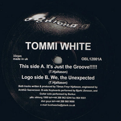 TOMMI WHITE - It's Just The Groove!!!!! / We, The Unexpected