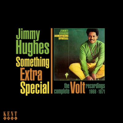 JIMMY HUGHES - Something Extra Special - The Complete Volt Recordings 1968-1971