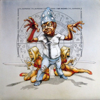 R.L. BURNSIDE - Mr. Wizard