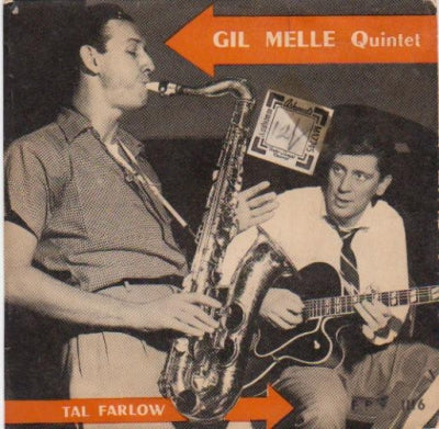GIL MELLé QUINTET & TAL FARLOW - Gil Mellé Quintet