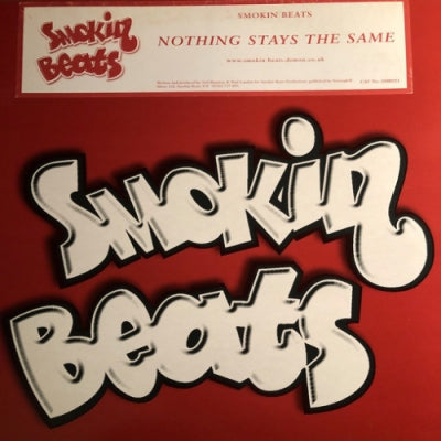 SMOKIN' BEATS - Nothing Stays The Same