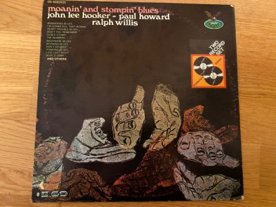 JOHN LEE HOOKER, PAUL HOWARD & RALPH WILLIS - Moanin' And Stompin' Blues