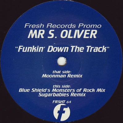 MR. S. OLIVER - Funkin' Down the Track