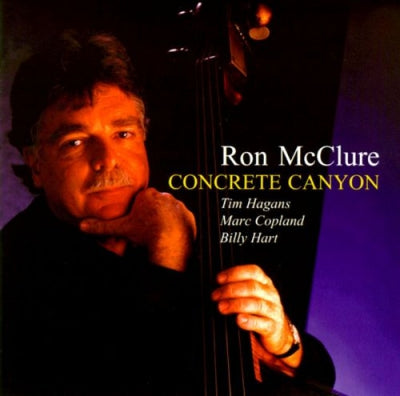RON MCCLURE QUARTET - Concrete Canyon