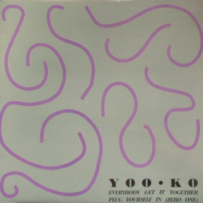 YOO-KO - Everybody Get It Together / Plug Yourself In (Zero One)