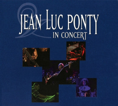 JEAN-LUC PONTY - In Concert