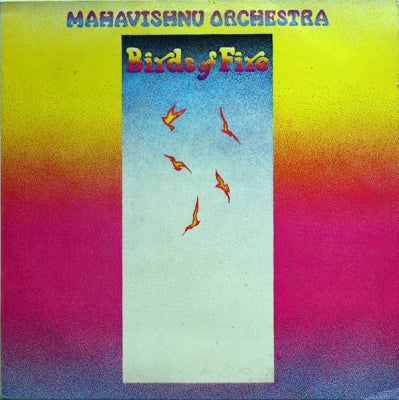 MAHAVISHNU ORCHESTRA - Birds Of Fire