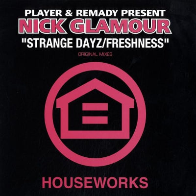PLAYER & REMADY PRESENT NICK GLAMOUR - Strange Dayz / Freshness