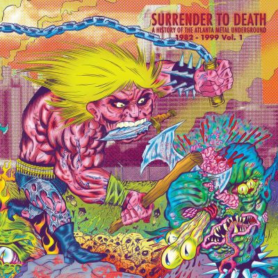 VARIOUS - Surrender to Death: A History of the Atlanta Metal Underground 1982-1999