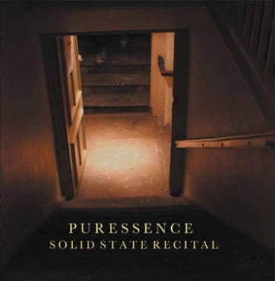 PURESSENCE - Solid State Recital