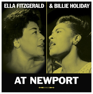 ELLA FITZGERALD & BILLIE HOLIDAY - At Newport
