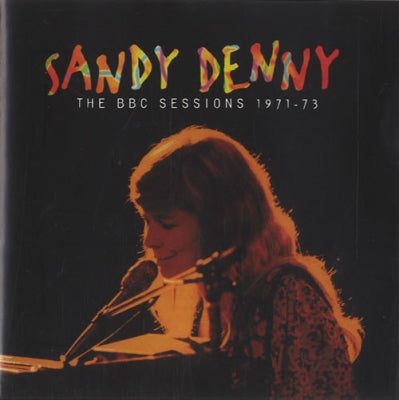 SANDY DENNY - The BBC Sessions 1971-73